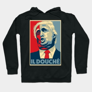 Donald Trump IL DOUCHE Hoodie